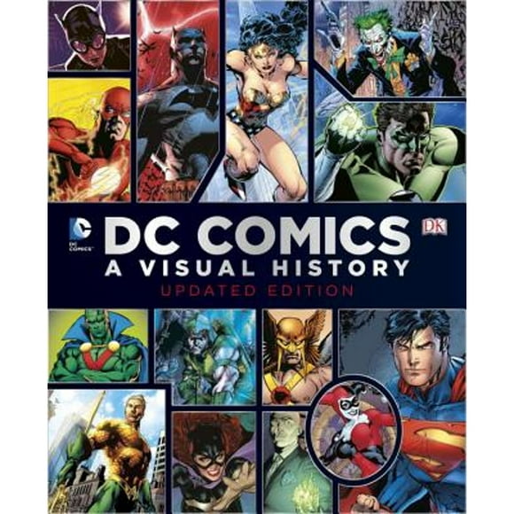Pre-Owned DC Comics: A Visual History (Hardcover 9781465433848) by Daniel Wallace, Alan Cowsill, Alex Irvine