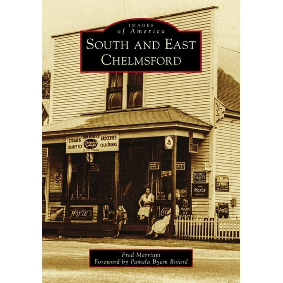 Images of America South and East Chelmsford, (Paperback)