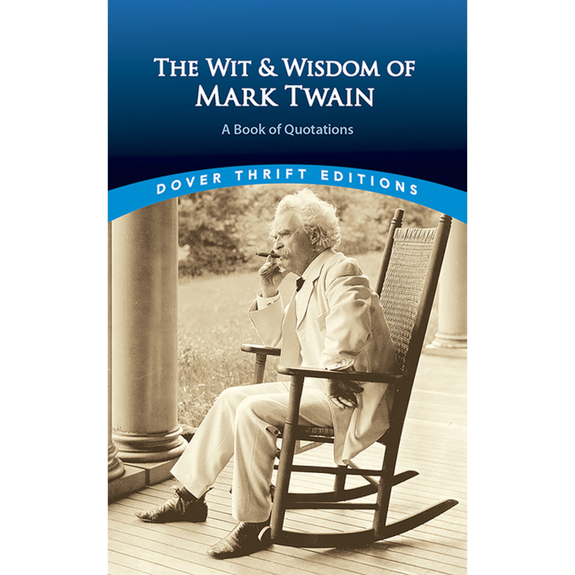 The Wit and Wisdom of Mark Twain: A Book of Quotations (Dover Thrift Editions) by Mark Twain Paperback, English
