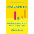 thumbnail image 1 of How Charts Lie: Devenir Plus Intelligent sur l'Information Visuelle, 1 of 4