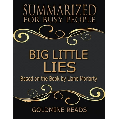 Big Little Lies - Summarized for Busy People: Based On the Book By Liane Moriarty -