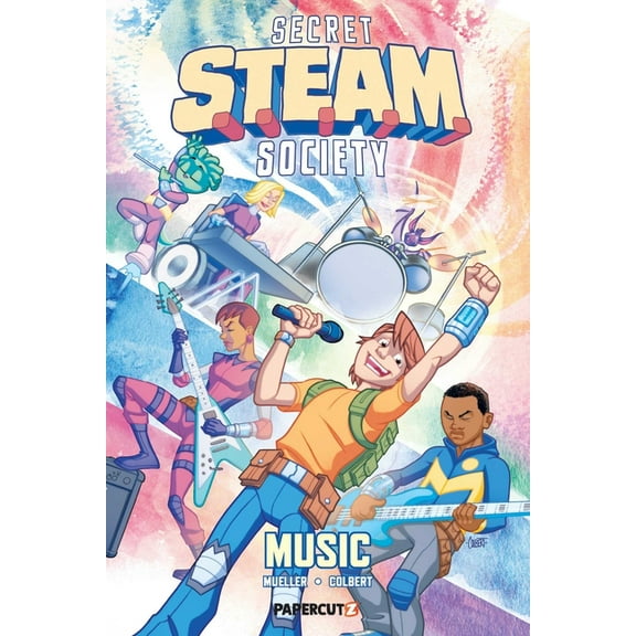 Secret S.T.E.A.M. Society Secret S.T.E.A.M. Society: Music, Book 2, (Hardcover)
