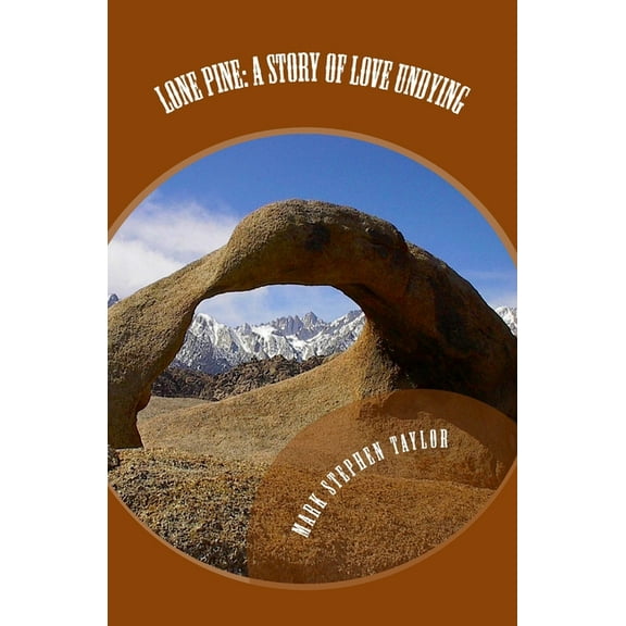Lone Pine : A Story of Love Undying (Paperback)