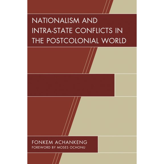 Conflict and Security in the Developing  Nationalism and Intra-State Conflicts in the Postcolonial World, (Hardcover)