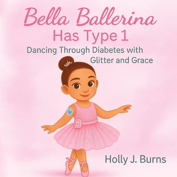 Bella Ballerina Has Type 1, (Paperback)