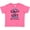 Hot Pink, variant on I'm Your Fathers Day Mom Says You're Welcome Boys or Girls Baby T-Shirt