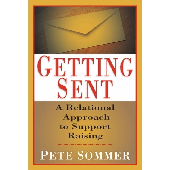 Getting Sent: A Relational Approach to Support Raising, (Paperback)