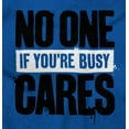 thumbnail image 2 of Funny Sarcasm No One Cares Youre Busy Unisex Fleece Graphic Zip Up Hoodie Brisco Brands 5X, 2 of 5