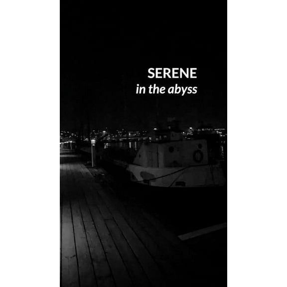 Serene in the Abyss, (Hardcover)
