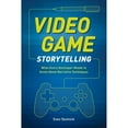 thumbnail image 1 of Pre-Owned Video Game Storytelling: What Every Developer Needs to Know about Narrative Techniques (Paperback) 0385345828 9780385345828, 1 of 1
