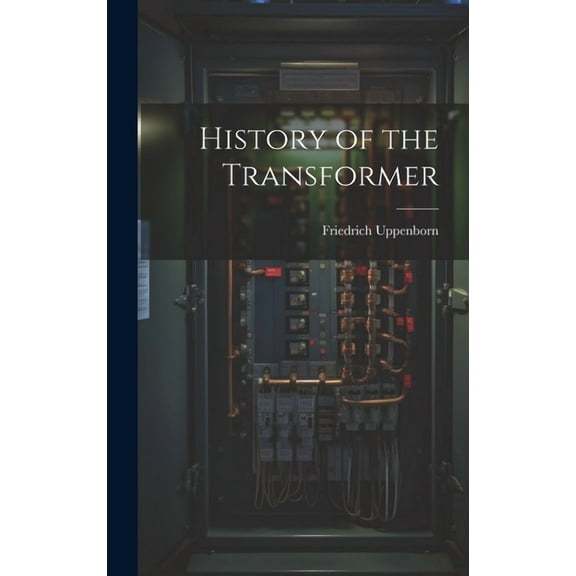 History of the Transformer (Hardcover)