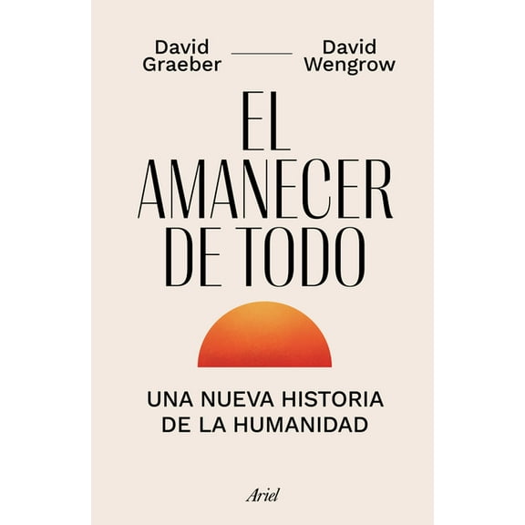 El Amanecer de Todo, (Paperback)