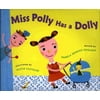 Miss Polly Has A Dolly, Used [Hardcover]