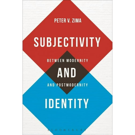 Bloomsbury Studies in Philosophy Subjectivity and Identity: Between Modernity and Postmodernity, (Hardcover)
