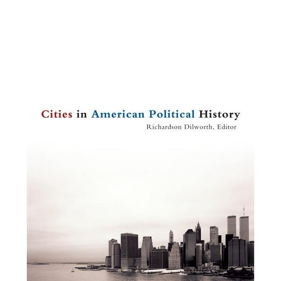 Cities in American Political History, (Hardcover)
