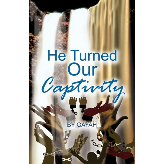 He Turned Our Captivity (Paperback)