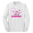 thumbnail image 2 of Wild Bobby, Funny Nurse Whats Your Superpower Nurse Week, Inspirational/Christian, Men Long Sleeve Shirt, White, Small, 2 of 4