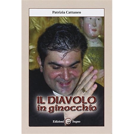 Patrizia Cattaneo Il diavolo in ginocchio (Paperback)