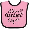 thumbnail image 3 of Inktastic Life's a Garden, Dig It Boys or Girls Baby Bib, 3 of 4