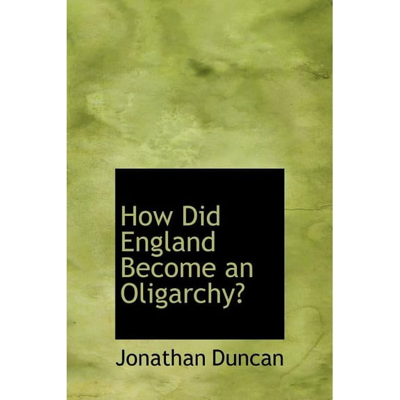 How Did England Become an Oligarchy? (Hardcover)
