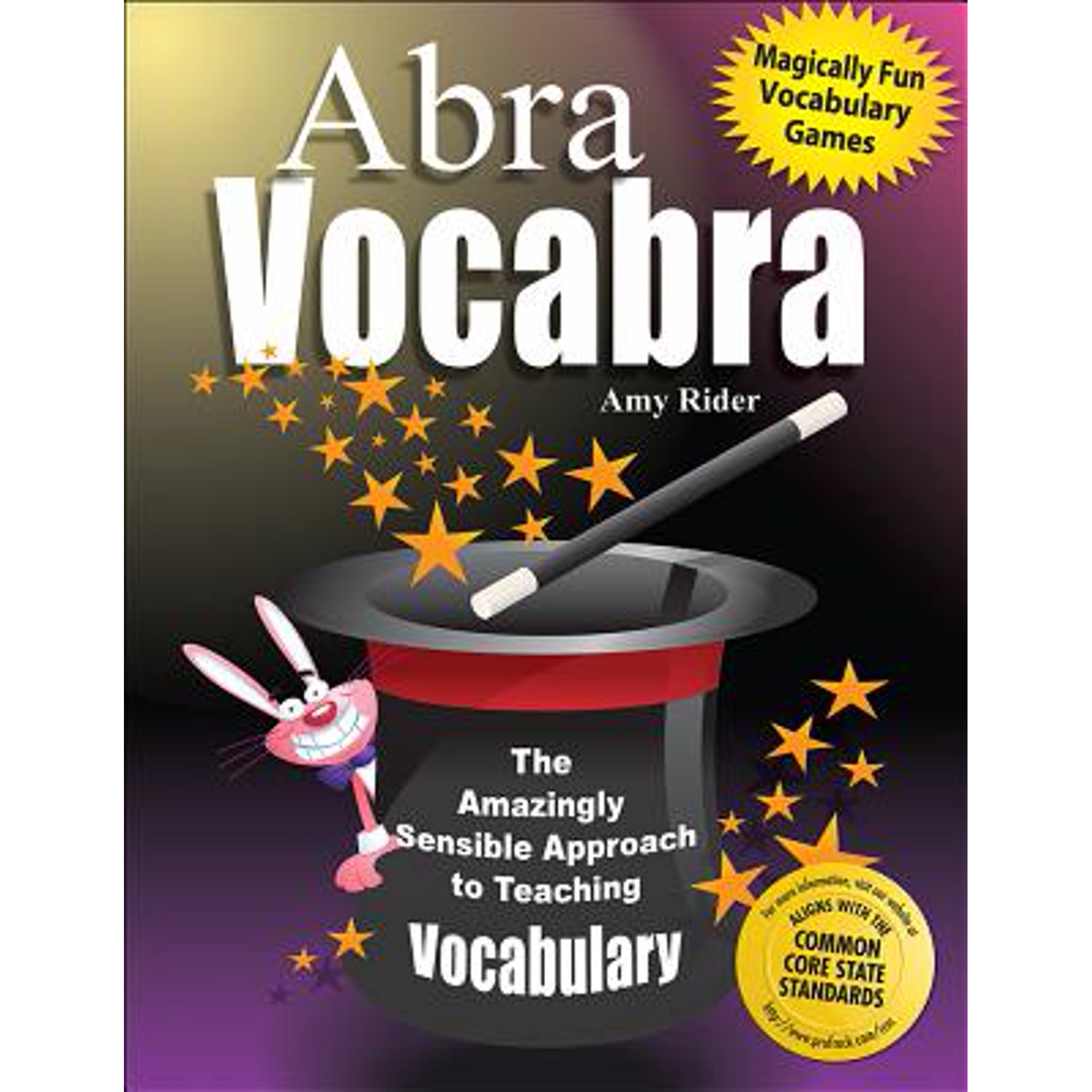 Abravocabra: The Amazingly Sensible Approach to Teaching Vocabulary (Grades 6-9)