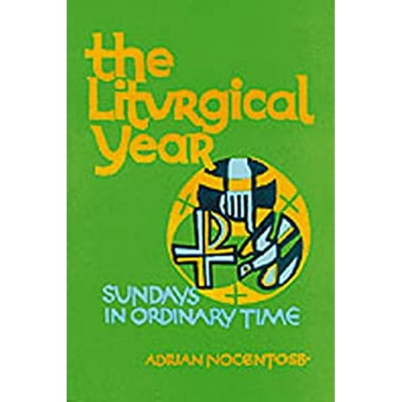 Pre-Owned The Liturgical Year: Volume 4: Sundays, Nine to Thirty-Four in Ordinary Time (Volume 4) (Paperback) 0814609651 9780814609651