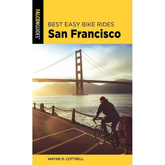 Best Bike Rides Best Easy Bike Rides San Francisco, (Paperback)