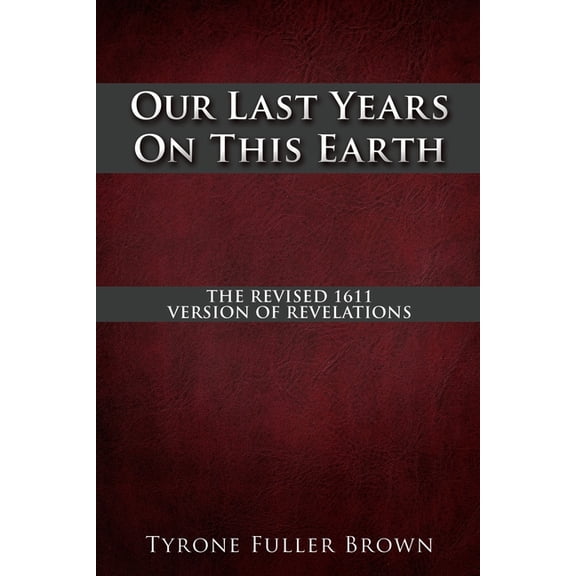 Our Last Years on This Earth, (Paperback)