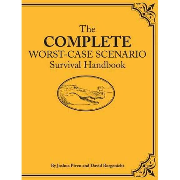 Pre-Owned The Complete Worst-Case Scenario Survival Handbook [With CDROM] (Hardcover) 0811861368 9780811861366