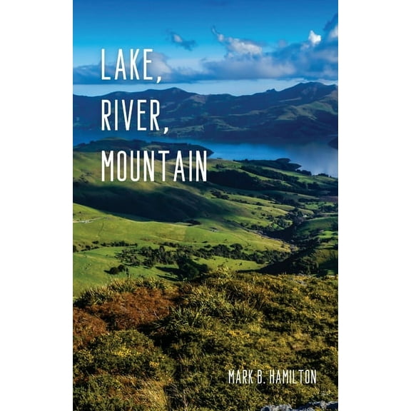 Lake, River, Mountain, (Paperback)