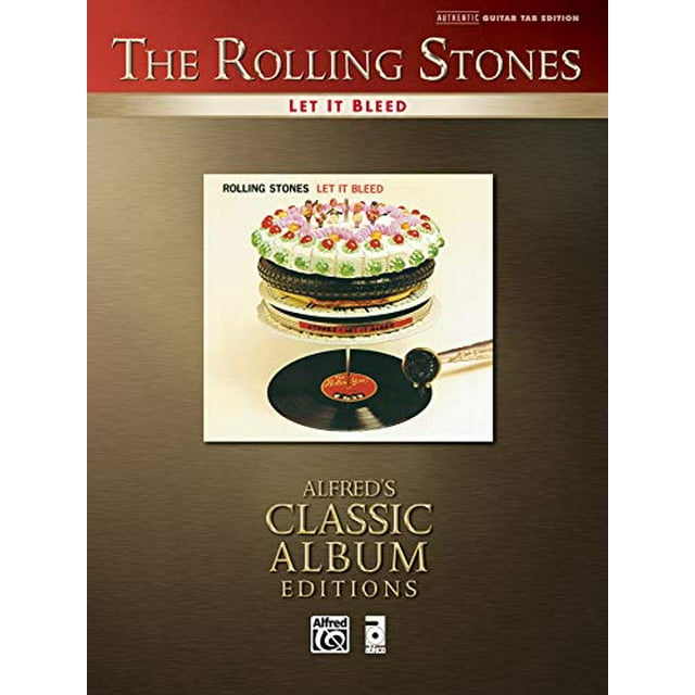 Rolling Stones -- Let It Bleed : Authentic Guitar TAB (Éditions Classiques d'Album d'Alfred)
