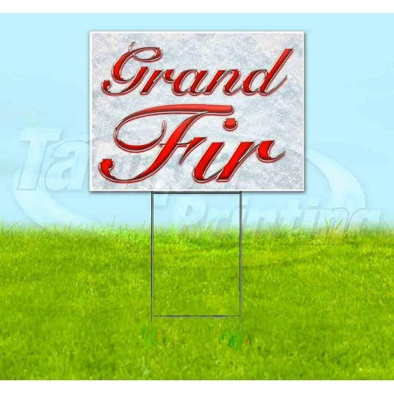 Grand Fir (18" x 24") Yard Sign, Includes Metal Step Stake