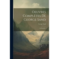 Oeuvres Complètes De George Sand: La Daniella... (Paperback)
