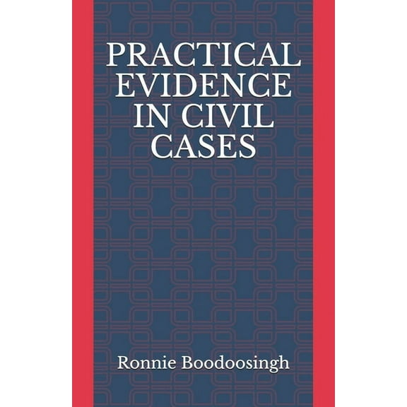 Practical Evidence in Civil Cases (Paperback)
