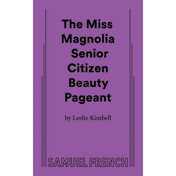 The Miss Magnolia Senior Citizen Beauty Pageant, (Paperback)