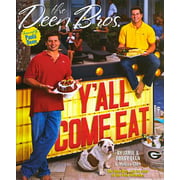 The Deen Bros. Y'All Come Eat (Hardcover)