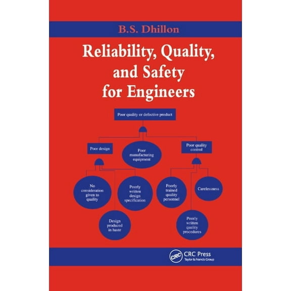 Reliability, Quality, and Safety for Engineers, (Paperback)