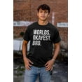 thumbnail image 3 of Worlds Okayest Bro Sibling Brother Men's Graphic T Shirt Tees Brisco Brands S, 3 of 5