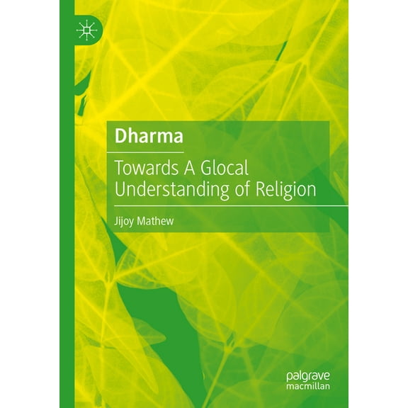 Dharma: Towards a Glocal Understanding of Religion, (Hardcover)