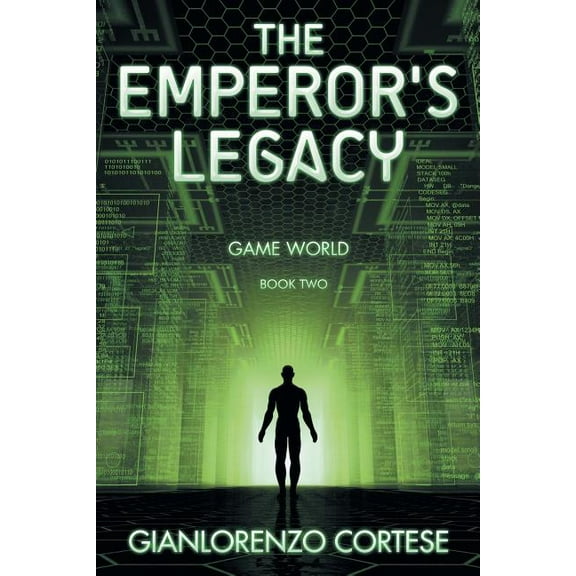The Emperor's Legacy: Game World: Book Two