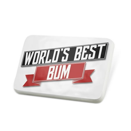 Porcelein Pin Worlds Best Bum Lapel Badge –