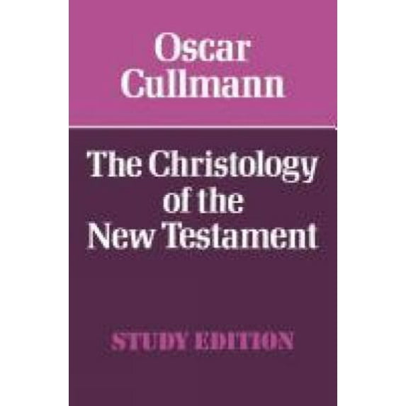 Pre-Owned The Christology of the New Testament (Paperback) 0334001897 9780334001898