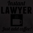 thumbnail image 3 of CafePress - Instant Lawyer Just Add Coffee T Shirt - Men's Classic Graphic Cotton T-Shirt, 3 of 4