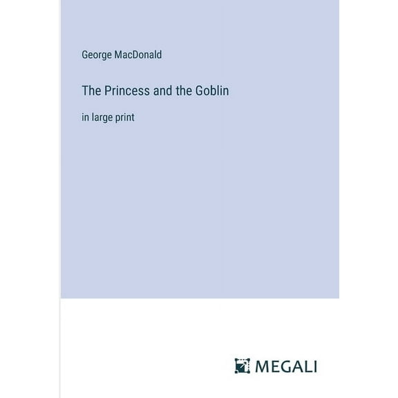 The Princess and the Goblin (Paperback)