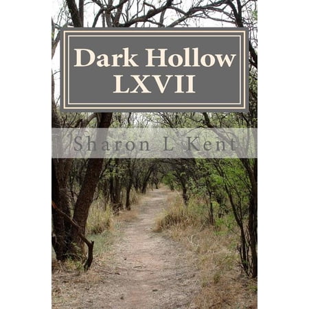 Dark Hollow: Dark Hollow LXVII (Paperback)