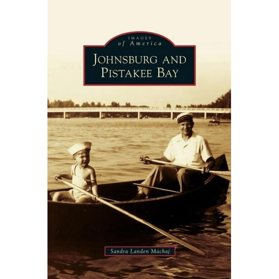 Johnsburg and Pistakee Bay (Hardcover)