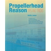 Angle View: Propellerhead Reason Tips and Tricks [Paperback - Used]