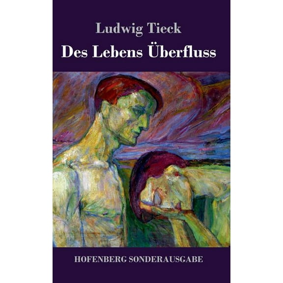 Des Lebens Überfluss (Hardcover)