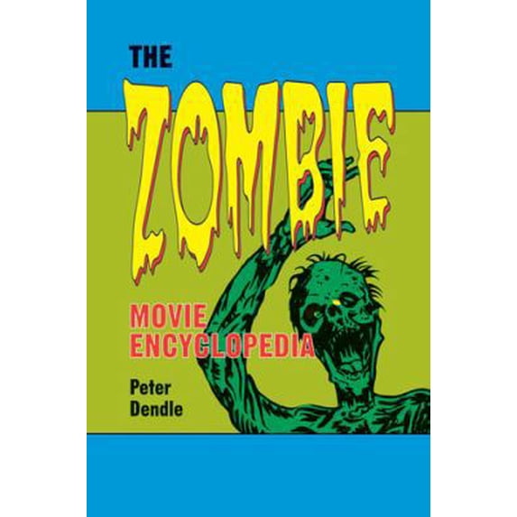 Pre-Owned The Zombie Movie Encyclopedia (Paperback) 0786463678 9780786463671