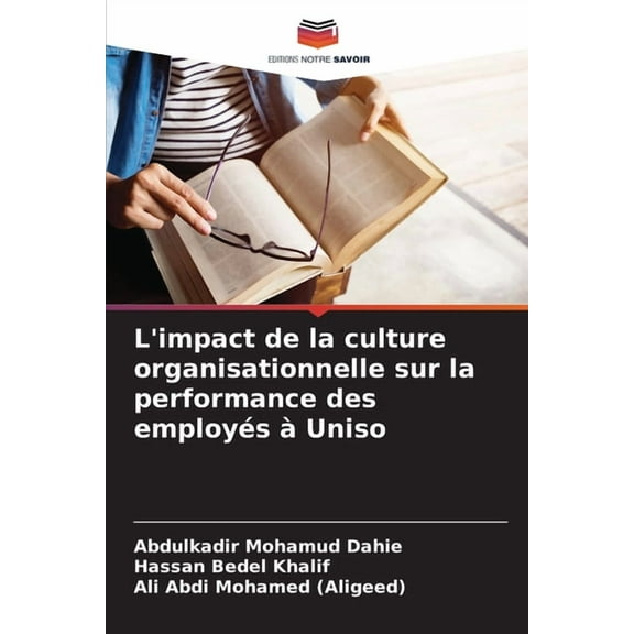 L'impact de la culture organisationnelle sur la performance des employés à Uniso, (Paperback)